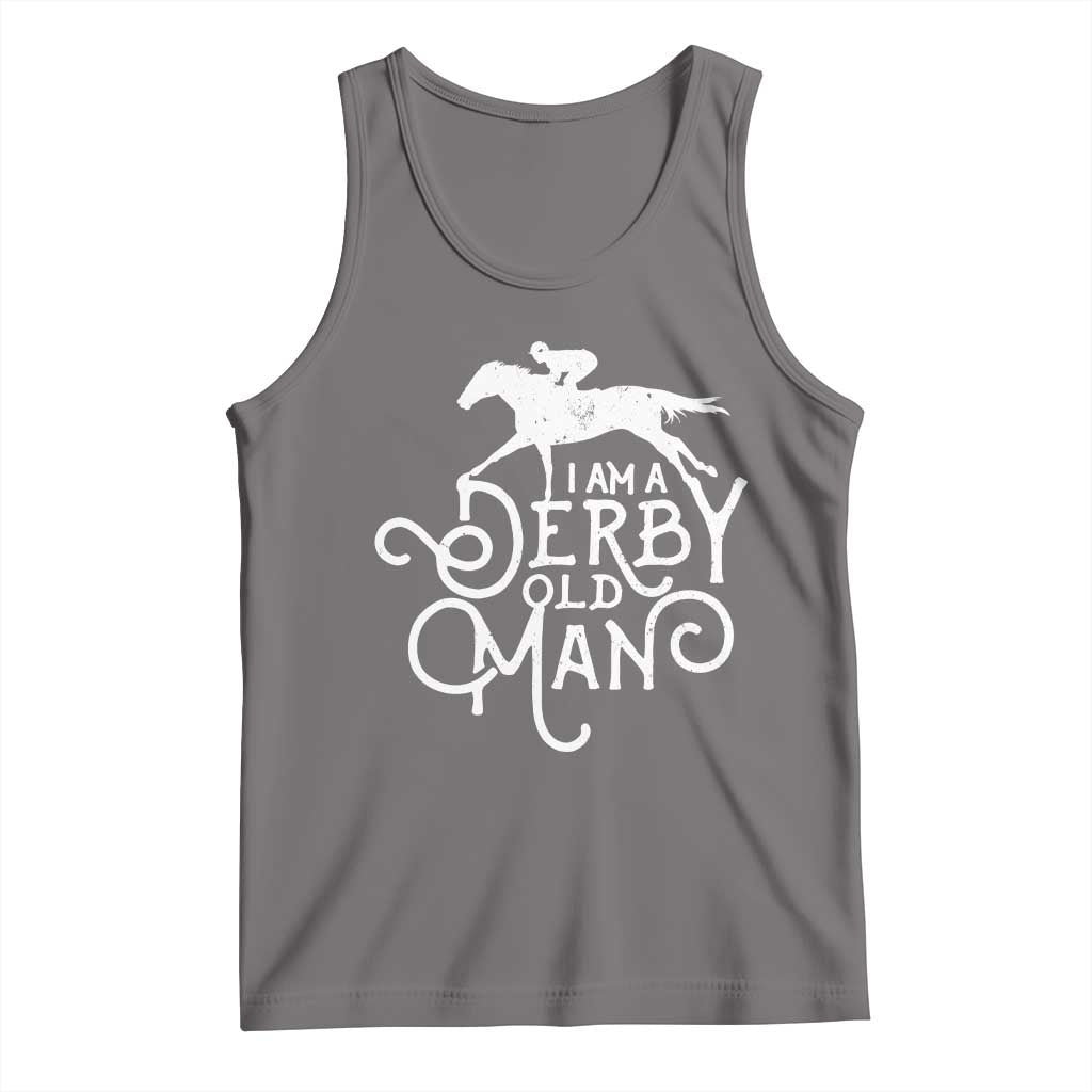 I Am A Derby Old Man Vintage Distressed Graphic Tank Top Classic Horse Racing Enthusiast Father’s Day Gift