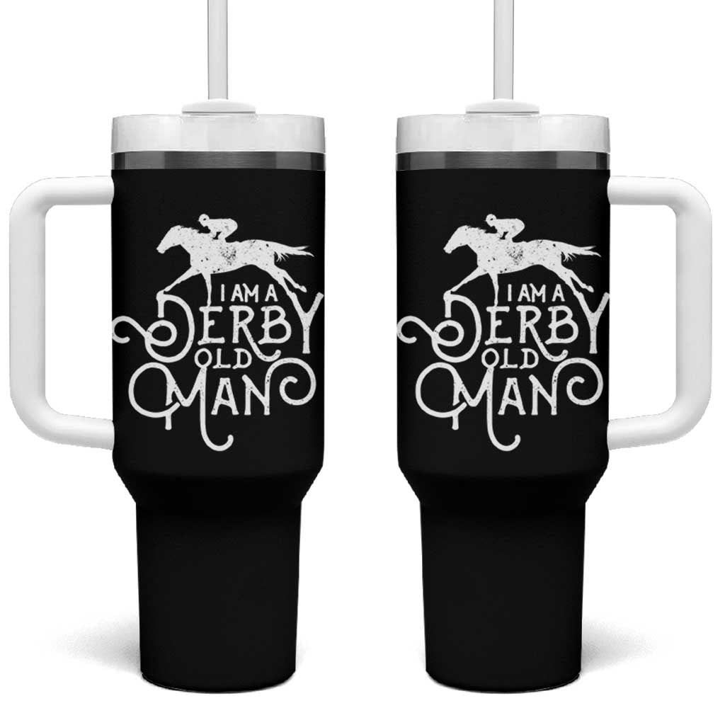 I Am A Derby Old Man Vintage Distressed Graphic Tumbler With Handle Classic Horse Racing Enthusiast Father’s Day Gift