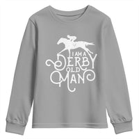 I Am A Derby Old Man Vintage Distressed Graphic Youth Sweatshirt Classic Horse Racing Enthusiast Father’s Day Gift