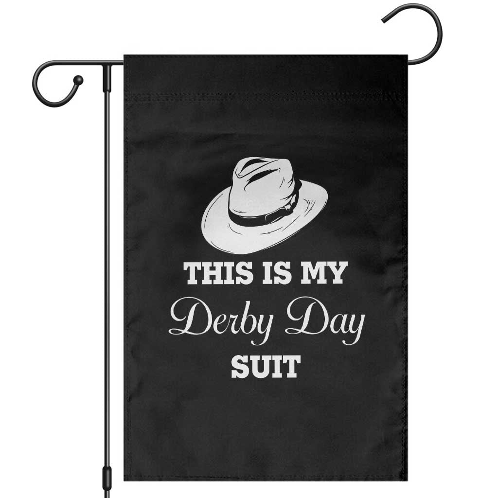 This Is My Derby Day Suit Fedora Hat Graphic Garden Flag Funny Sarcastic Horse Racing Fan Part