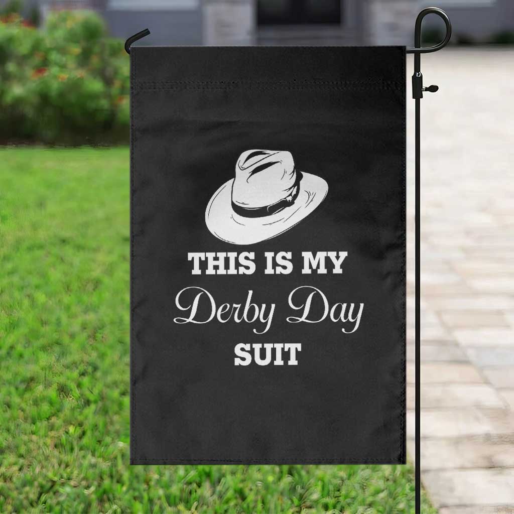 This Is My Derby Day Suit Fedora Hat Graphic Garden Flag Funny Sarcastic Horse Racing Fan Part