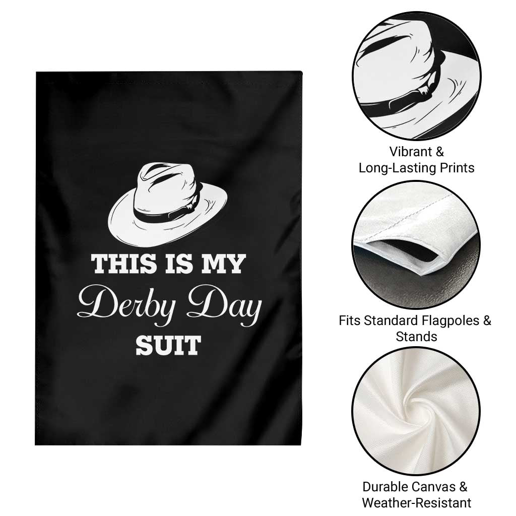 This Is My Derby Day Suit Fedora Hat Graphic Garden Flag Funny Sarcastic Horse Racing Fan Part