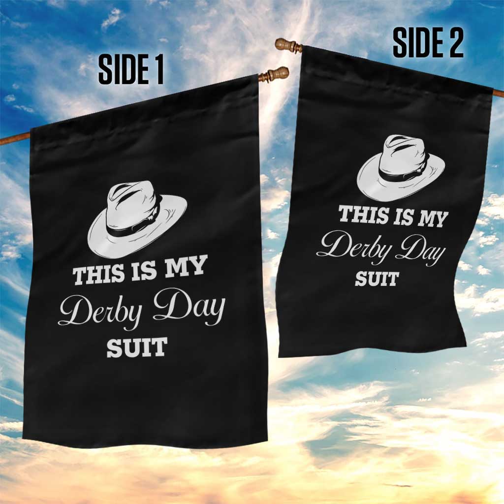 This Is My Derby Day Suit Fedora Hat Graphic Garden Flag Funny Sarcastic Horse Racing Fan Part
