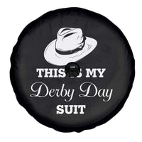This Is My Derby Day Suit Fedora Hat Graphic Spare Tire Cover Funny Sarcastic Horse Racing Fan Part