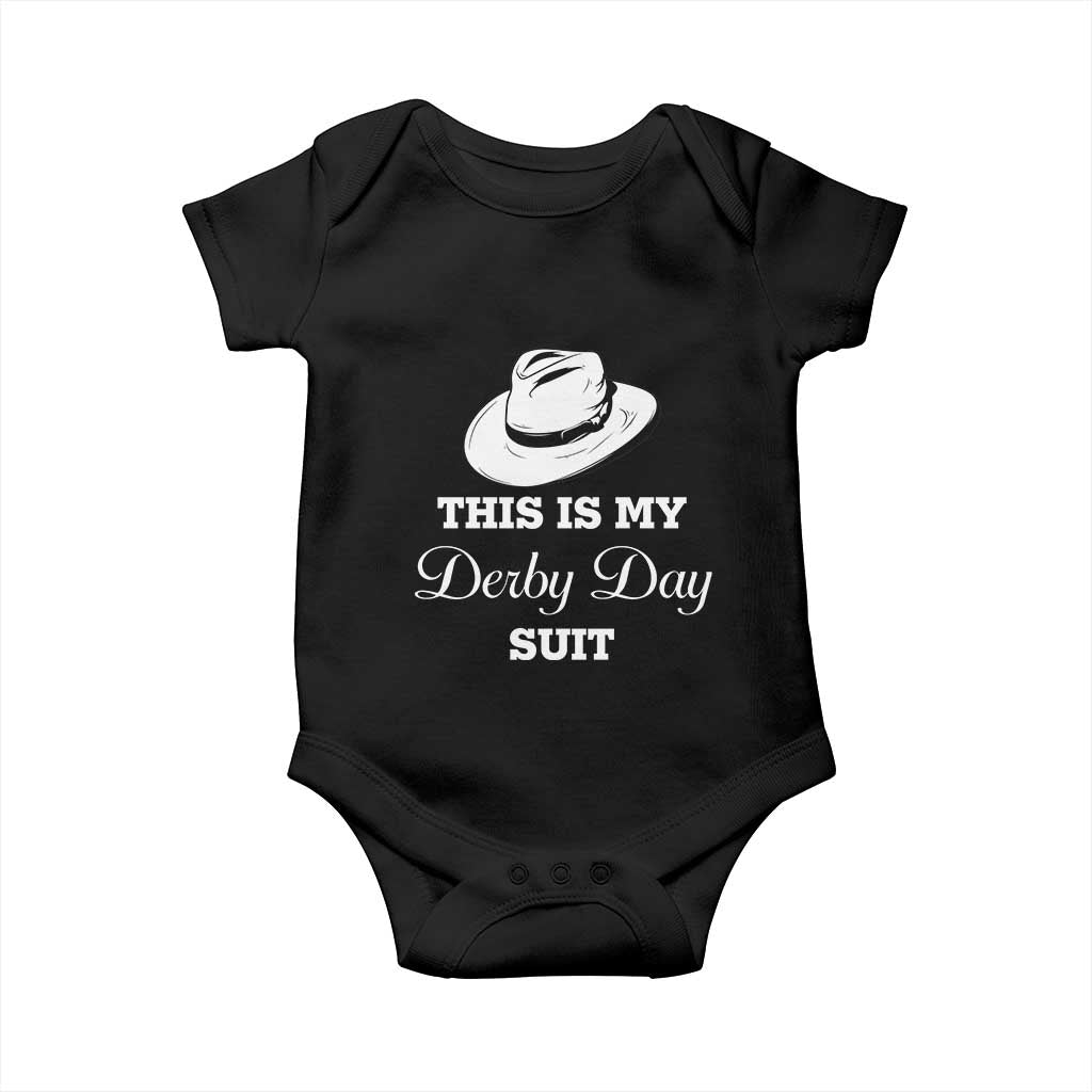 This Is My Derby Day Suit Fedora Hat Graphic Baby Onesie Funny Sarcastic Horse Racing Fan Part