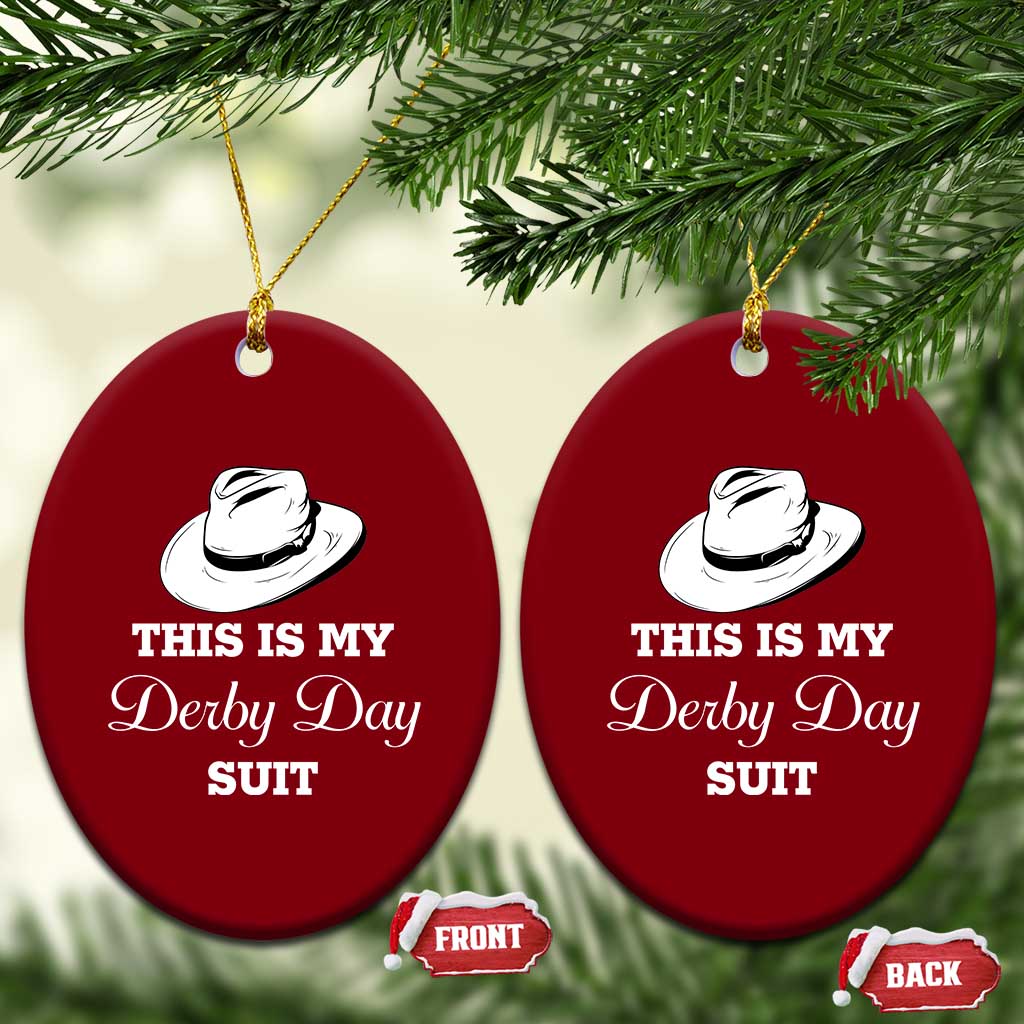 This Is My Derby Day Suit Fedora Hat Graphic Ceramic Ornament Funny Sarcastic Horse Racing Fan Part