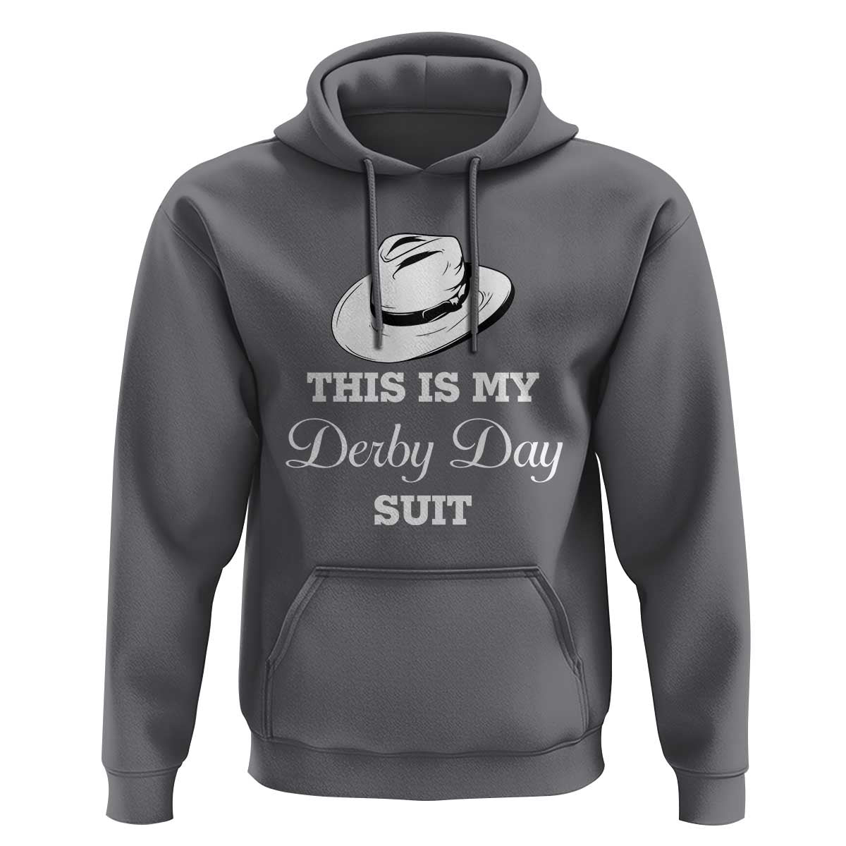 This Is My Derby Day Suit Fedora Hat Graphic Hoodie Funny Sarcastic Horse Racing Fan Part