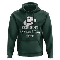 This Is My Derby Day Suit Fedora Hat Graphic Hoodie Funny Sarcastic Horse Racing Fan Part