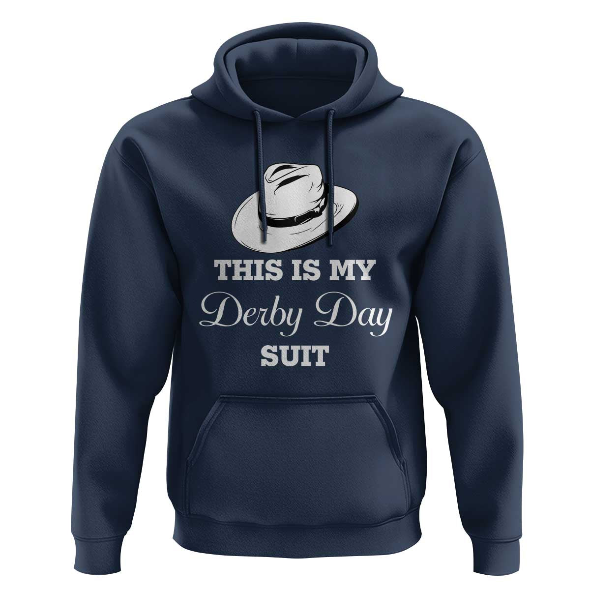 This Is My Derby Day Suit Fedora Hat Graphic Hoodie Funny Sarcastic Horse Racing Fan Part