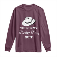 This Is My Derby Day Suit Fedora Hat Graphic Long Sleeve Shirt Funny Sarcastic Horse Racing Fan Part