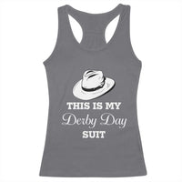 This Is My Derby Day Suit Fedora Hat Graphic Racerback Tank Top Funny Sarcastic Horse Racing Fan Part
