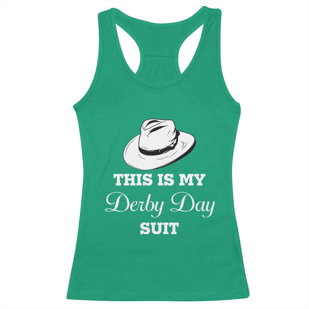 This Is My Derby Day Suit Fedora Hat Graphic Racerback Tank Top Funny Sarcastic Horse Racing Fan Part