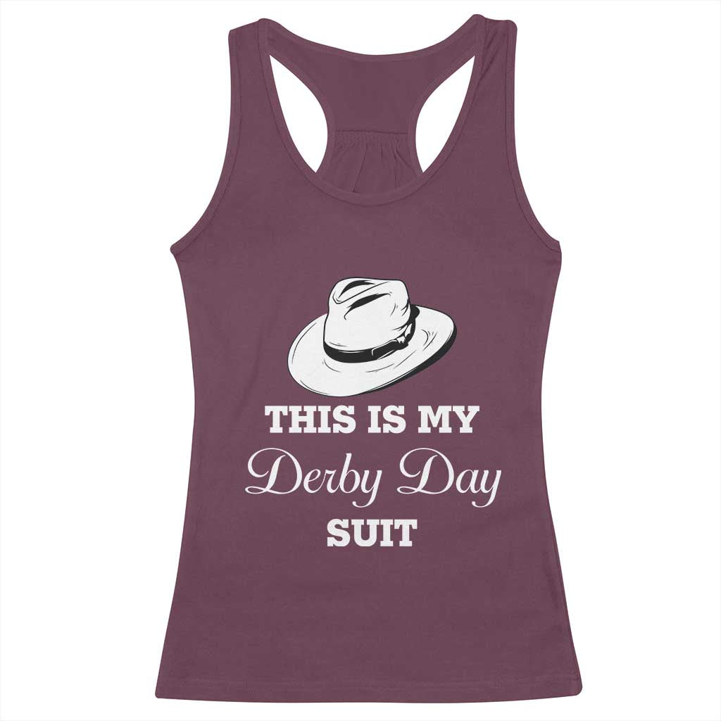 This Is My Derby Day Suit Fedora Hat Graphic Racerback Tank Top Funny Sarcastic Horse Racing Fan Part