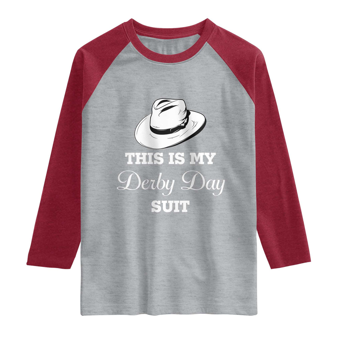 This Is My Derby Day Suit Fedora Hat Graphic Raglan Shirt Funny Sarcastic Horse Racing Fan Part