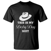 This Is My Derby Day Suit Fedora Hat Graphic T Shirt Funny Sarcastic Horse Racing Fan Part