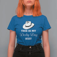 This Is My Derby Day Suit Fedora Hat Graphic T Shirt For Women Funny Sarcastic Horse Racing Fan Part
