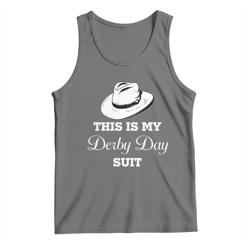 This Is My Derby Day Suit Fedora Hat Graphic Tank Top Funny Sarcastic Horse Racing Fan Part
