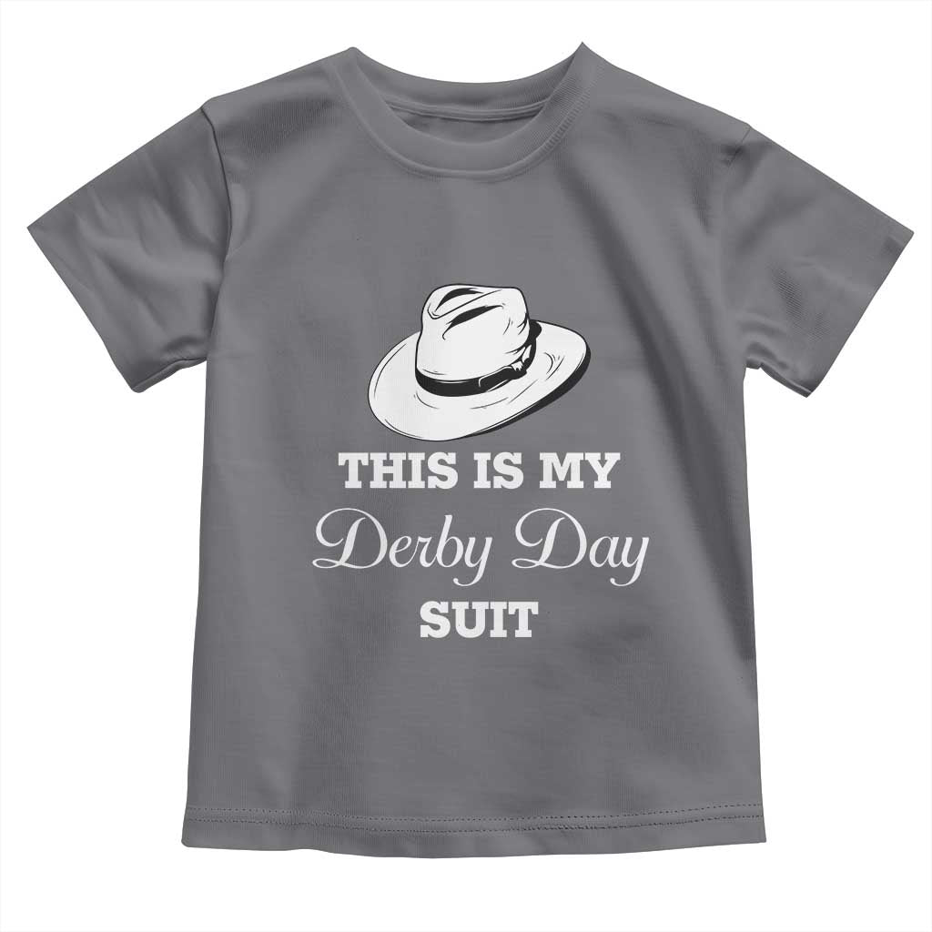 This Is My Derby Day Suit Fedora Hat Graphic Toddler T Shirt Funny Sarcastic Horse Racing Fan Part