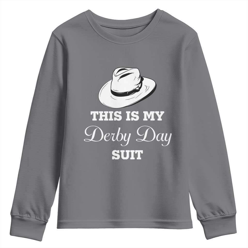 This Is My Derby Day Suit Fedora Hat Graphic Youth Sweatshirt Funny Sarcastic Horse Racing Fan Part