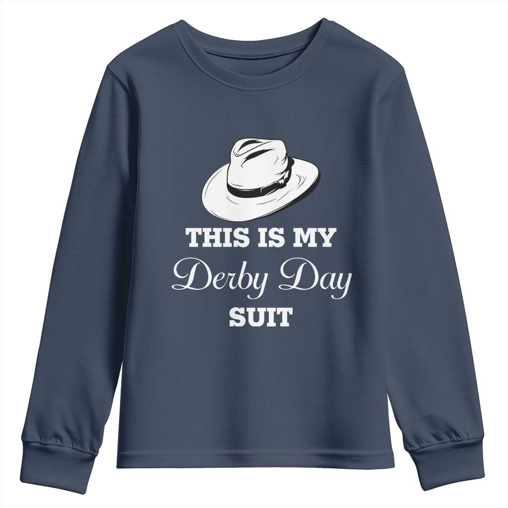 This Is My Derby Day Suit Fedora Hat Graphic Youth Sweatshirt Funny Sarcastic Horse Racing Fan Part