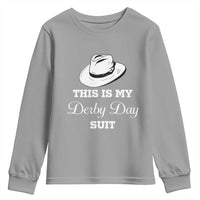 This Is My Derby Day Suit Fedora Hat Graphic Youth Sweatshirt Funny Sarcastic Horse Racing Fan Part