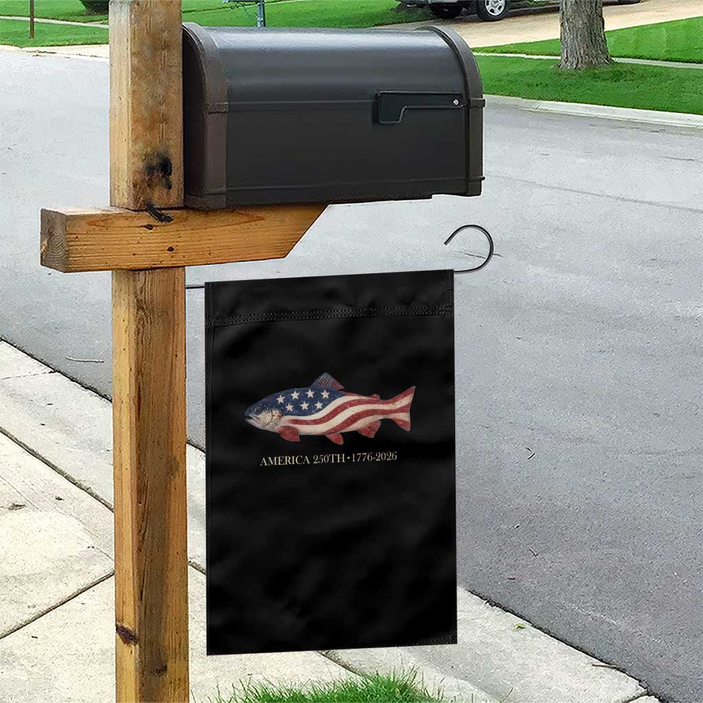 America 250th Anniversary Patriotic Fish Graphic Garden Flag American Flag Salmon Trout Fishing 1776 to 2026 Semiquincentennial