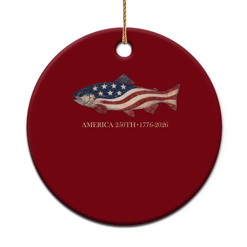 America 250th Anniversary Patriotic Fish Graphic Ceramic Ornament American Flag Salmon Trout Fishing 1776 to 2026 Semiquincentennial