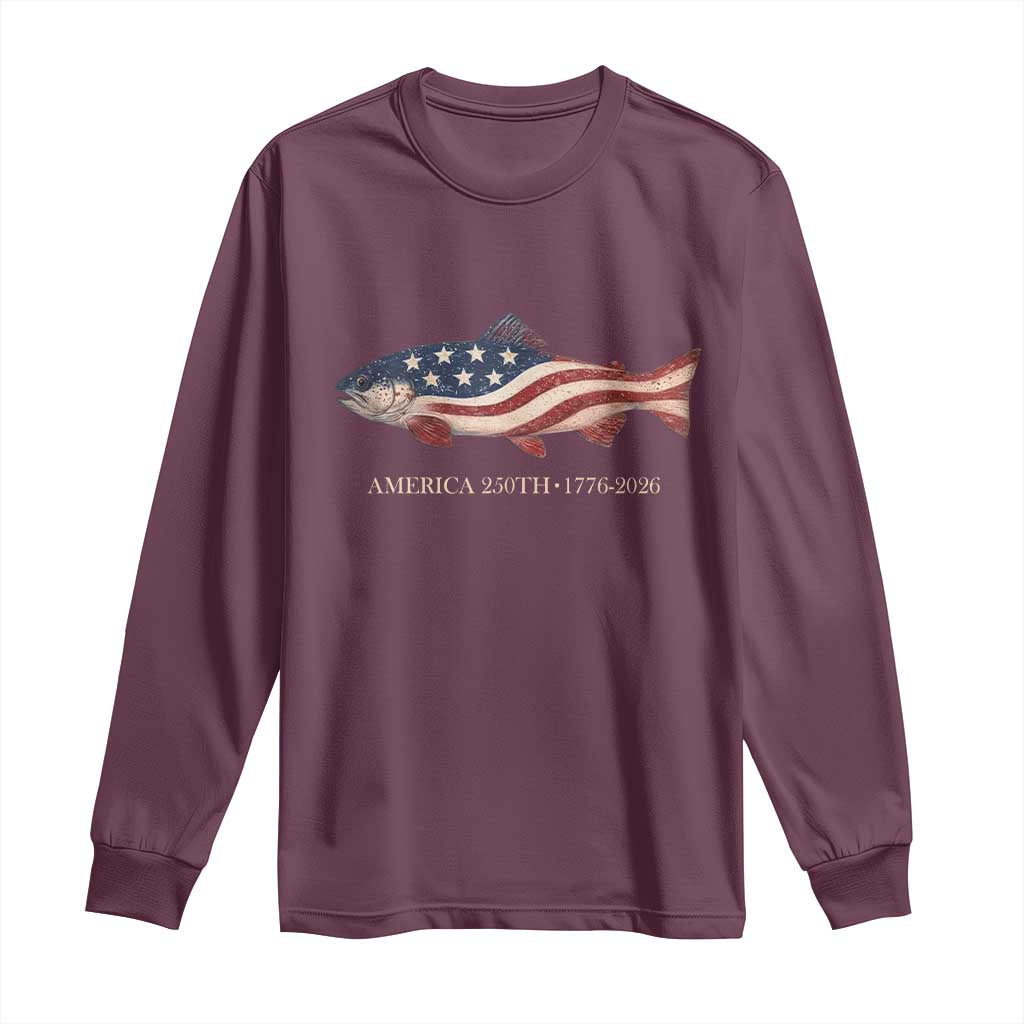 America 250th Anniversary Patriotic Fish Graphic Long Sleeve Shirt American Flag Salmon Trout Fishing 1776 to 2026 Semiquincentennial
