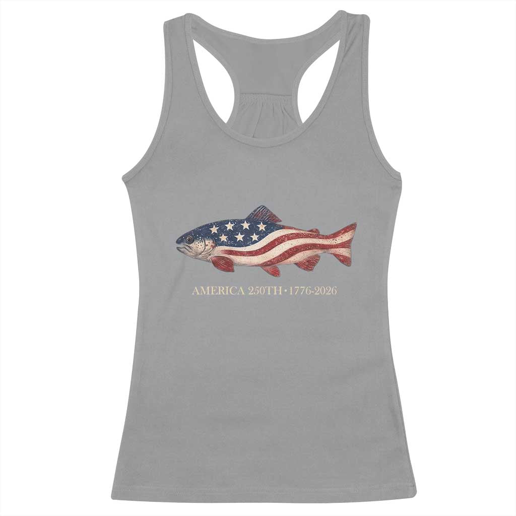 America 250th Anniversary Patriotic Fish Graphic Racerback Tank Top American Flag Salmon Trout Fishing 1776 to 2026 Semiquincentennial