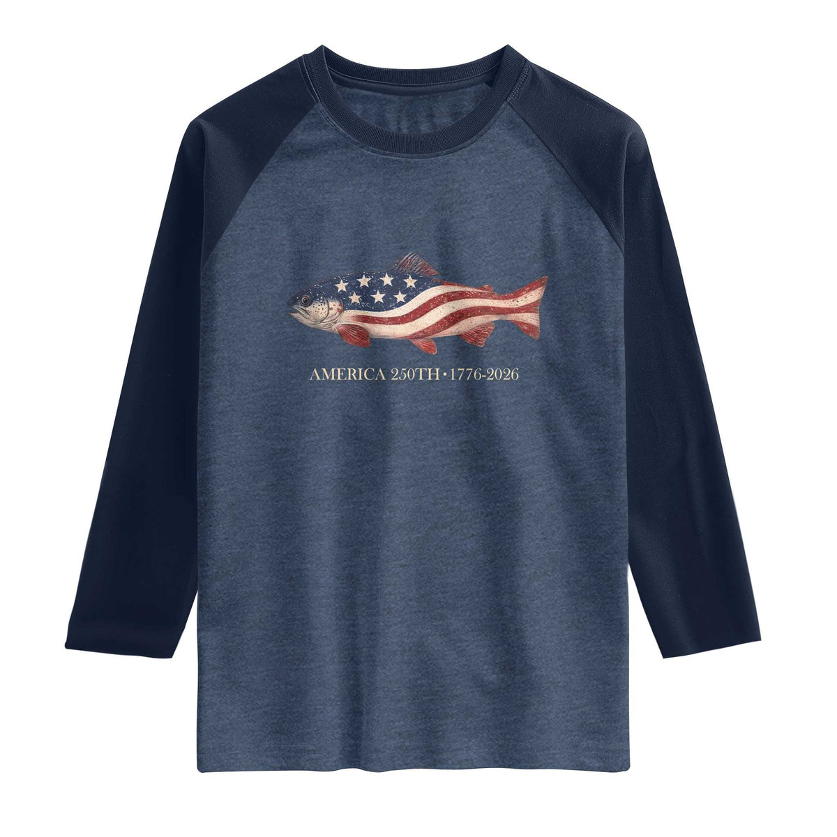 America 250th Anniversary Patriotic Fish Graphic Raglan Shirt American Flag Salmon Trout Fishing 1776 to 2026 Semiquincentennial