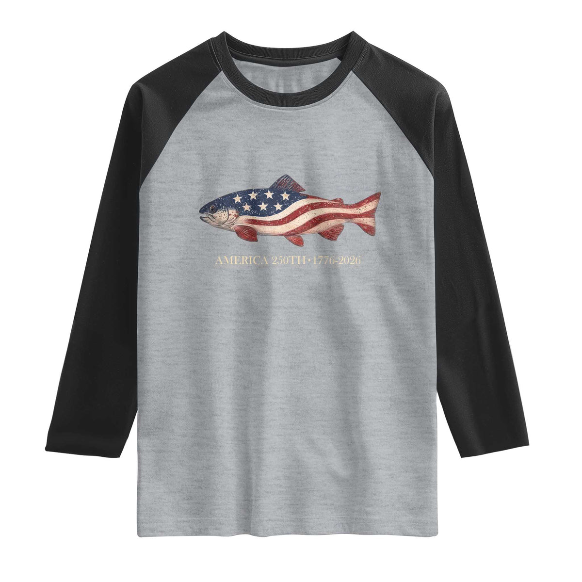 America 250th Anniversary Patriotic Fish Graphic Raglan Shirt American Flag Salmon Trout Fishing 1776 to 2026 Semiquincentennial