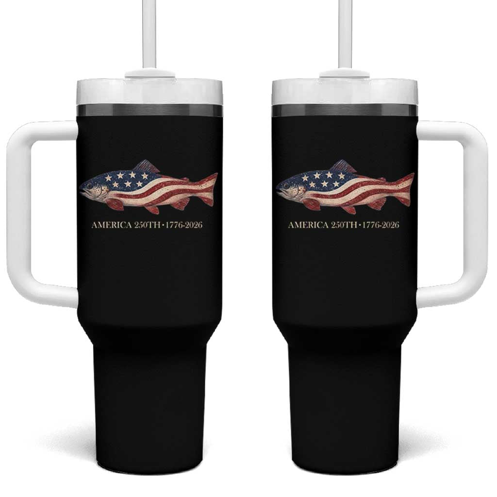 America 250th Anniversary Patriotic Fish Graphic Tumbler With Handle American Flag Salmon Trout Fishing 1776 to 2026 Semiquincentennial