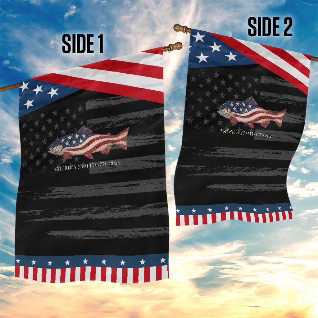 America 250th Anniversary Fish Graphic Patriotic Garden Flag American Flag Salmon Trout Fishing 1776 to 2026 Semiquincentennial