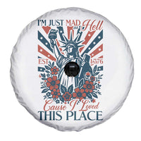 I'm Just Mad As Hell Cause I Love This Place Spare Tire Cover Vintage Statue of Liberty Patriotic Retro Flora