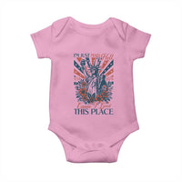 I'm Just Mad As Hell Cause I Love This Place Baby Onesie Vintage Statue of Liberty Patriotic Retro Flora