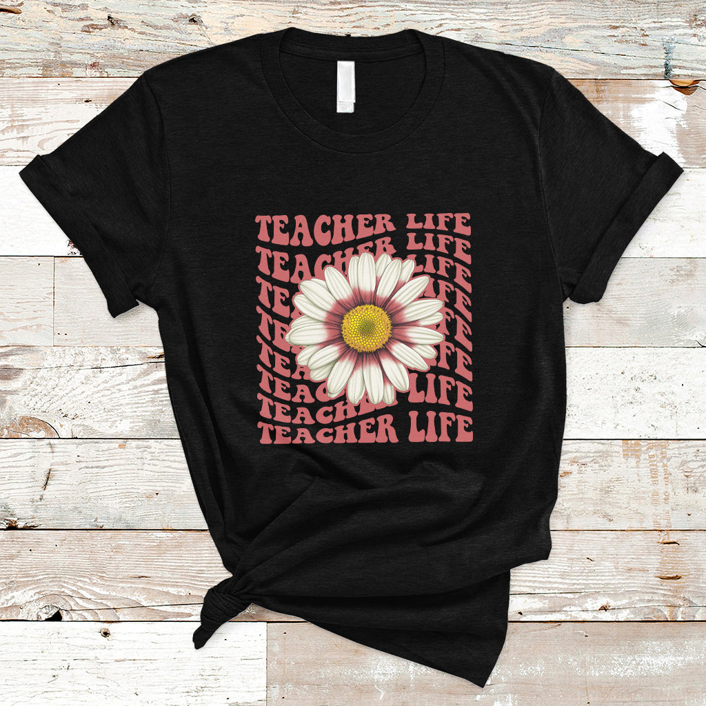 Teacher Life T Shirt Back To School Inspiration Groovy Daisy - Wonder Print Shop