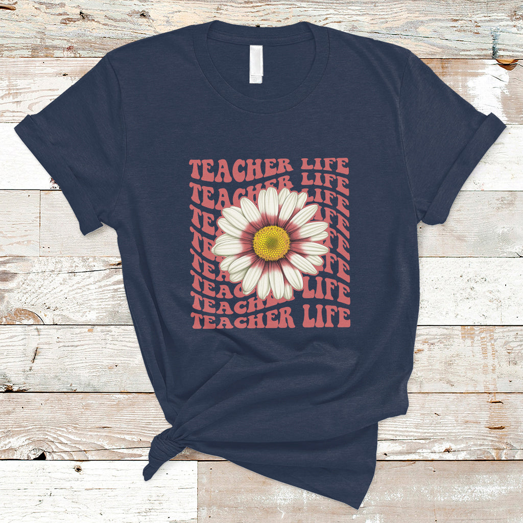 Teacher Life T Shirt Back To School Inspiration Groovy Daisy - Wonder Print Shop