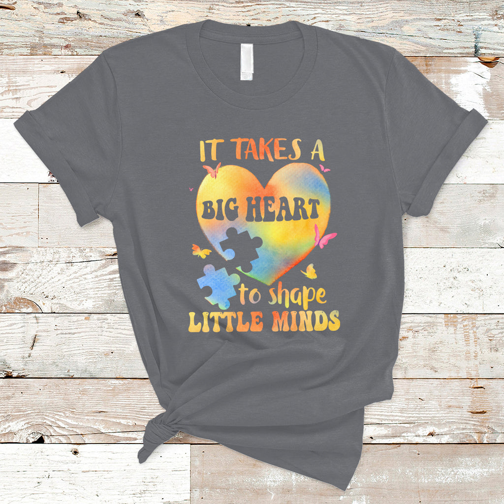 Teacher Life T Shirt It Takes A Big Heart To Shape Little Minds - Wonder Print Shop