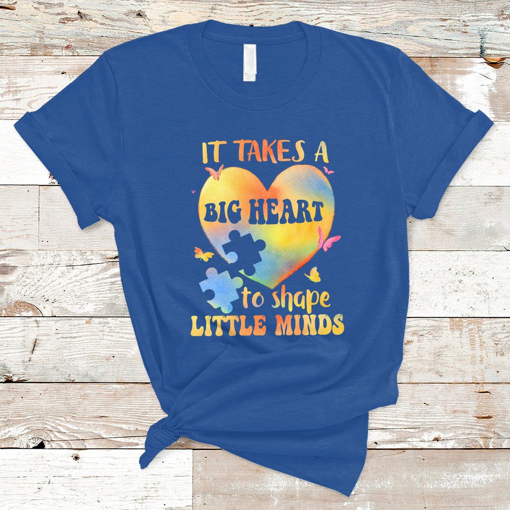 Teacher Life T Shirt It Takes A Big Heart To Shape Little Minds - Wonder Print Shop