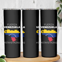 Fuerza Venezuela Strong Solidarity Skinny Tumbler Hope Support Venezuelan Patriotic Flag Map