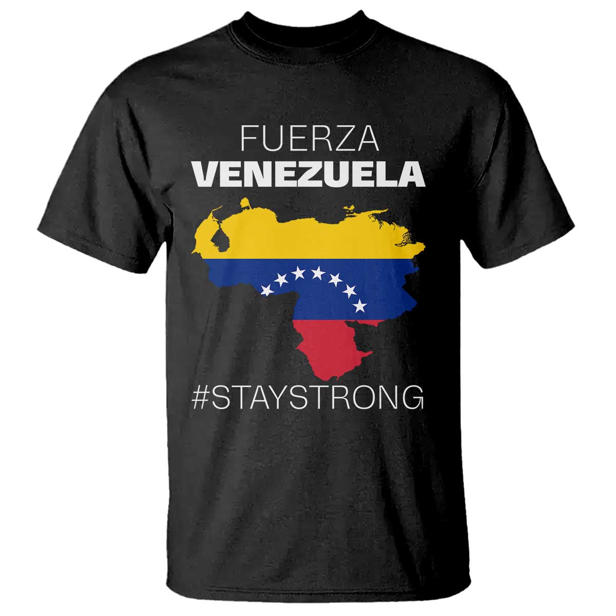 Fuerza Venezuela Strong Solidarity T Shirt Hope Support Venezuelan Patriotic Flag Map