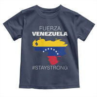 Fuerza Venezuela Strong Solidarity Toddler T Shirt Hope Support Venezuelan Patriotic Flag Map