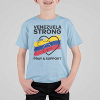 Venezuela Strong Pray and Support T Shirt For Kid Solidarity Patriotic Venezuelan Flag Map Heart