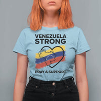 Venezuela Strong Pray and Support T Shirt For Women Solidarity Patriotic Venezuelan Flag Map Heart