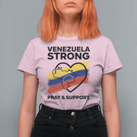 Venezuela Strong Pray and Support T Shirt For Women Solidarity Patriotic Venezuelan Flag Map Heart