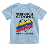 Venezuela Strong Pray and Support Toddler T Shirt Solidarity Patriotic Venezuelan Flag Map Heart