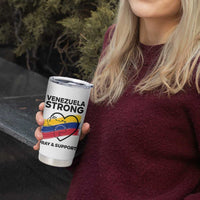 Venezuela Strong Pray and Support Tumbler Cup Solidarity Patriotic Venezuelan Flag Map Heart