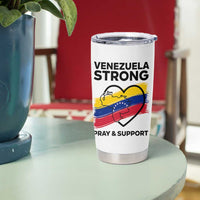 Venezuela Strong Pray and Support Tumbler Cup Solidarity Patriotic Venezuelan Flag Map Heart
