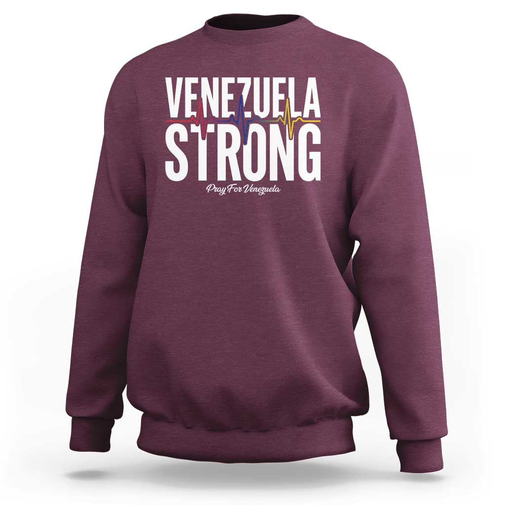 Venezuela Strong Venezuelan Heartbeat Sweatshirt Solidarity Resilience Hope and Prayer