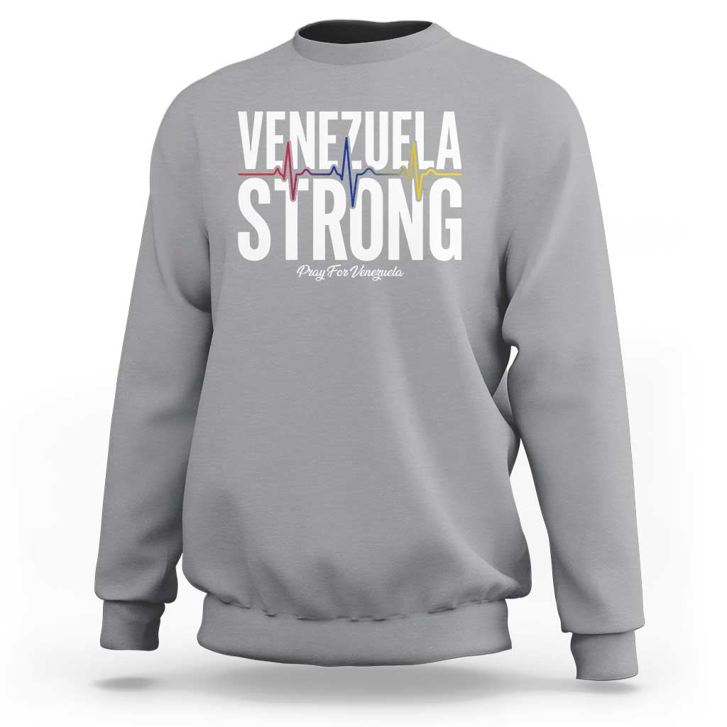 Venezuela Strong Venezuelan Heartbeat Sweatshirt Solidarity Resilience Hope and Prayer